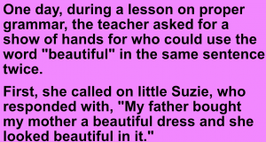 Teacher asked student to use the word beautiful